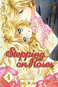 Stepping on Roses, Vol. 4 (Paperback, Original)