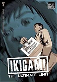 Ikigami: The Ultimate Limit, Vol. 7 (Paperback)