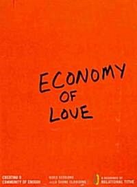 Economy of Love, DVD + Book: Creating a Community of Enough [With DVD] (Paperback)