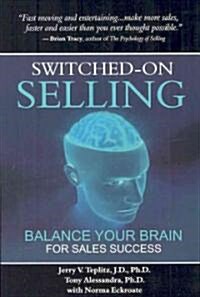 Switched-On Selling (Paperback, 1st)