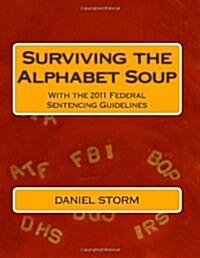 Surviving the Alphabet Soup (Paperback)
