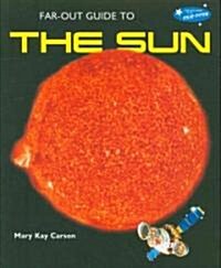 Far-Out Guide to the Sun (Paperback)