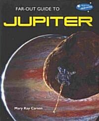 Far-Out Guide to Jupiter (Paperback)