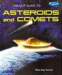 Far-Out Guide to Asteroids and Comets (Paperback)