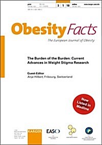 The Burden of the Burden: Current Advances in Weight Stigma Research (Paperback)