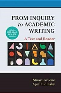 From Inquiry to Academic Writing With 2009 MLA and 2010 APA Updates (Paperback, Reprint)
