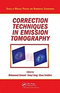 Correction Techniques in Emission Tomography (Hardcover)