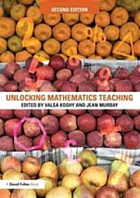 Unlocking Mathematics Teaching (Paperback, 2 ed)