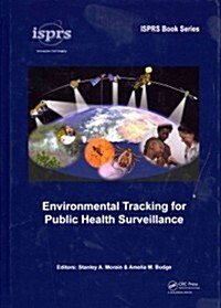 Environmental Tracking for Public Health Surveillance (Hardcover, 1st)