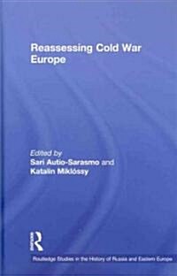 Reassessing Cold War Europe (Hardcover)