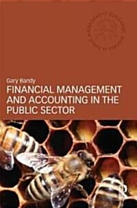 Financial Management and Accounting in the Public Sector (Paperback)