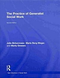 The Practice of Generalist Social Work (Hardcover, 2nd)