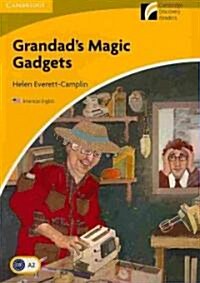 Grandads Magic Gadgets Level 2 Elementary/Lower-Intermediate American English (Paperback)