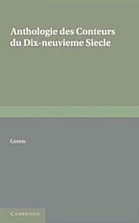 Anthologie Des Conteurs Du Dix-Neuvieme Siecle (Paperback)