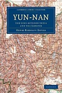 Yun-nan : The Link Between India and the Yangtze (Paperback)