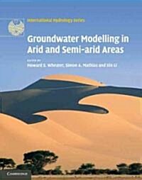 Groundwater Modelling in Arid and Semi-Arid Areas (Hardcover)