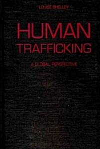 Human Trafficking : A Global Perspective (Hardcover)