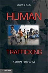 Human Trafficking : A Global Perspective (Paperback)