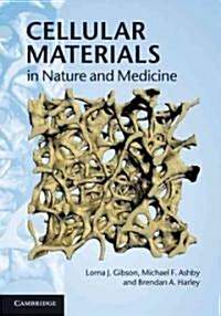 Cellular Materials in Nature and Medicine (Hardcover)