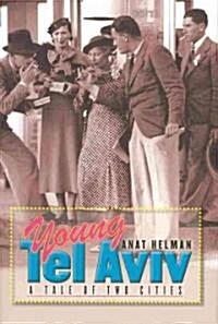 Young Tel Aviv: A Tale of Two Cities (Hardcover, New)