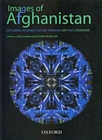 Images of Afghanistan: Exploring Afghan Culture Through Art and Literature (Hardcover)