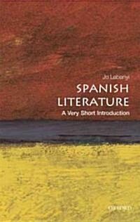 Spanish Literature: A Very Short Introduction (Paperback)