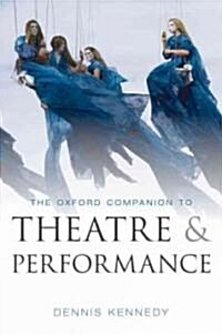 The Oxford Companion to Theatre and Performance (Hardcover)