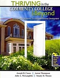 Thriving in the Community College and Beyond (Paperback, Pass Code, 1st)