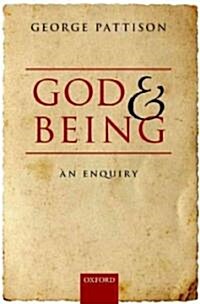 God and Being : An Enquiry (Hardcover)