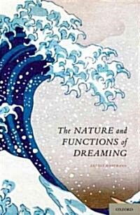 The Nature and Functions of Dreaming (Hardcover)