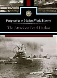 The Attack on Pearl Harbor (Library Binding)