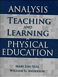 Analysis of Teaching and Learning in Physical Education (Paperback)