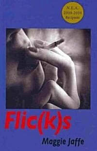 Flic(k)S: Poetic Interrogations of American Cinema (Paperback)