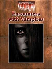 Encounters with Vampires (Library Binding)