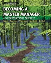 Becoming a Master Manager: A Competing Values Approach (Paperback, 5th)