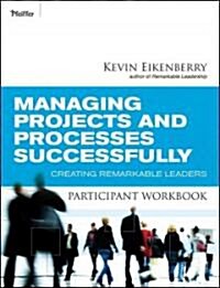 Managing Projects and Processes Successfully Participant Workbook (Paperback)