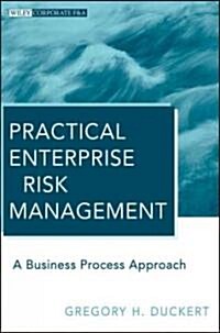 Practical Enterprise Risk Management : A Business Process Approach (Hardcover)