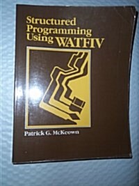 Structured Programming Using Watfiv (Paperback)