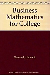 Business Mathematics for College (Paperback)