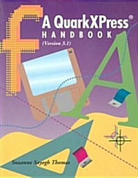 A Quarkxpress Handbook/Version 3.1 (Paperback)