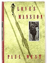 Loves Mansion (Hardcover, 1st)