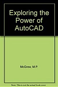 Exploring the Power of Autocad (Paperback)