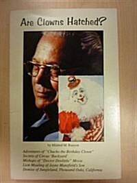 Are Clowns Hatched? Life of Chucko the Clown (Paperback)