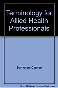 Terminology for Allied Health Professionals/Book and Disk (Paperback, Diskette, 3rd)