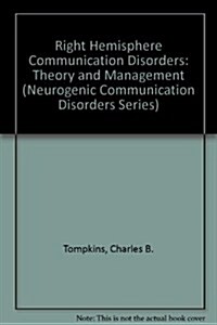Right Hemisphere Communication Disorders (Paperback)
