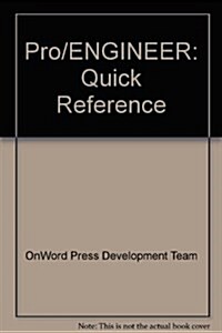 Pro/Engineer Quick Reference (Paperback, 2nd, Subsequent)