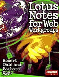 Lotus Notes for Web Workgroups (Paperback)