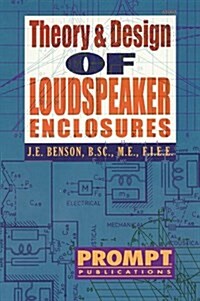 Theory & Design of Loudspeaker Enclosures (Paperback, Revised, Subsequent)