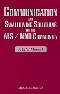 Communication and Swallowing Solutions for the Als/Mnd Community (Paperback, Prepack)