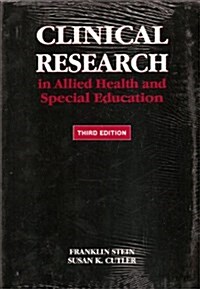 Clinical Research in Allied Health and Special Education (Paperback, 3rd, Subsequent)